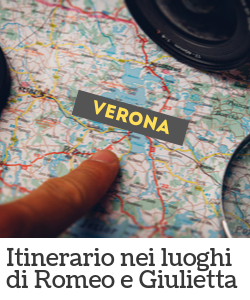 Itinerario di Verona - Romeo e Giulietta