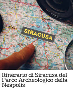 Itinerario di Siracusa - Parco Archeologico della Neapolis